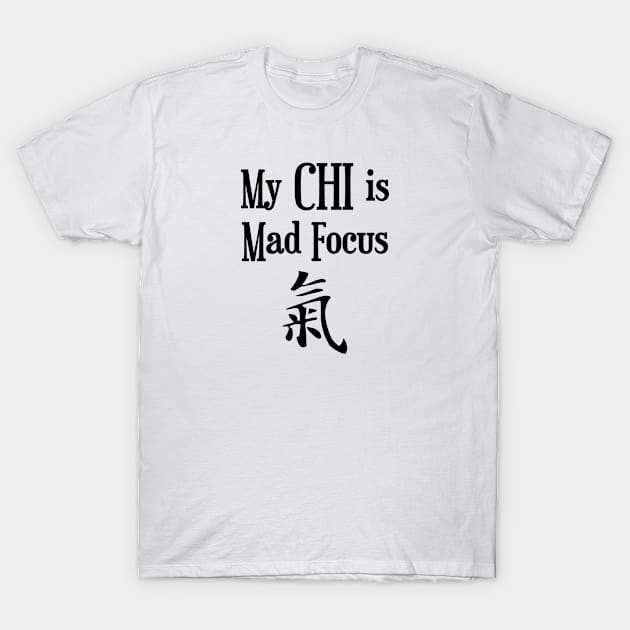 Mad Focus CHI T-Shirt by Art by Awais Khan